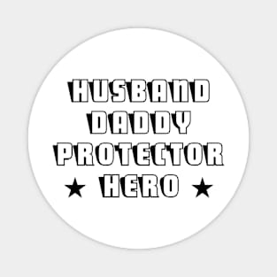 Husband Daddy Protector Hero Fathers Day Funny Gift Magnet